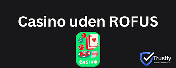 Oplev Online Casino uden ROFUS En Verden af Underholdning Oplev Online Casino uden ROFUS En Verden af Underholdning